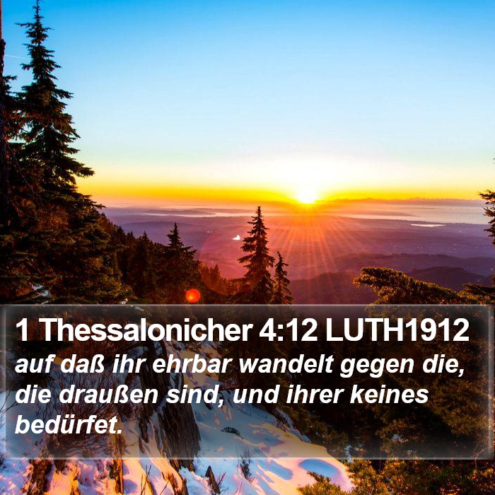 1 Thessalonicher 4:12 LUTH1912 Bible Study