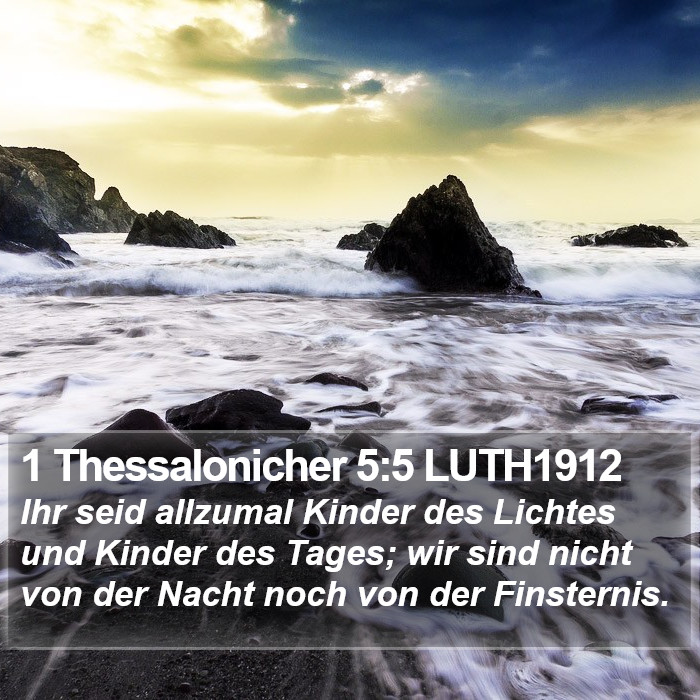 1 Thessalonicher 5:5 LUTH1912 Bible Study