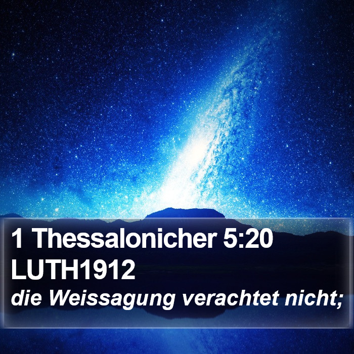 1 Thessalonicher 5:20 LUTH1912 Bible Study