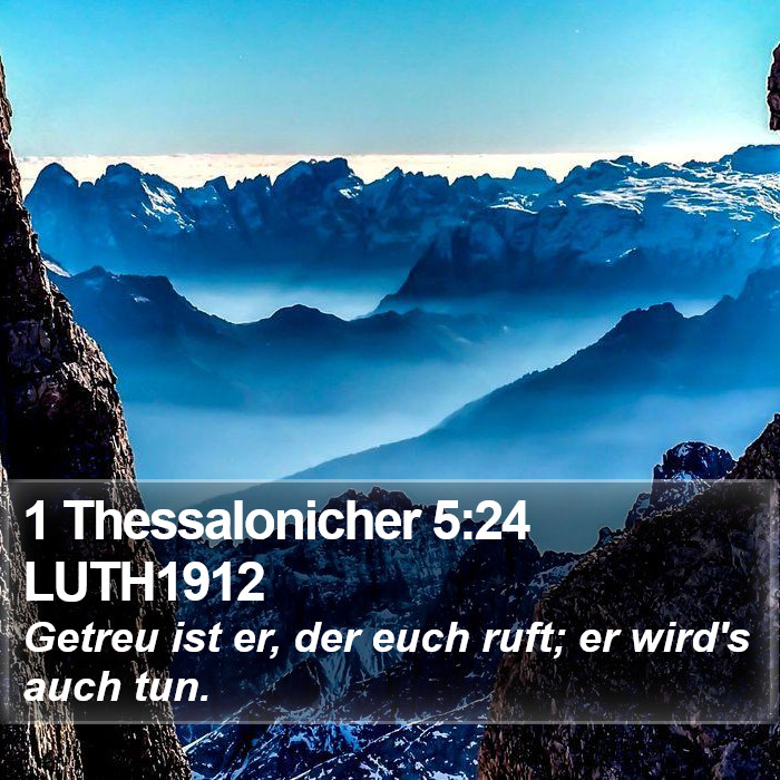 1 Thessalonicher 5:24 LUTH1912 Bible Study