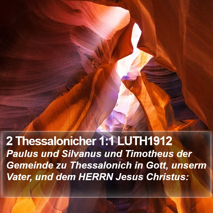 2 Thessalonicher 1:1 LUTH1912 Bible Study