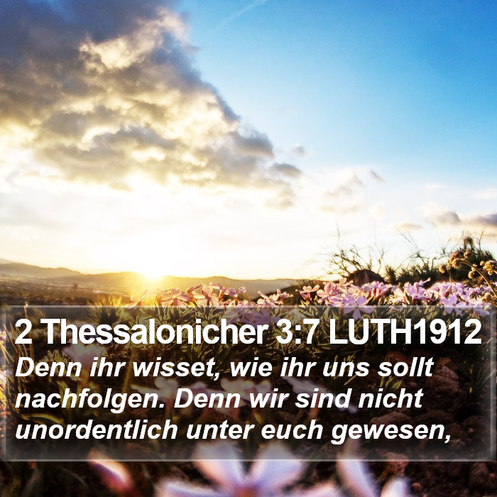 2 Thessalonicher 3:7 LUTH1912 Bible Study