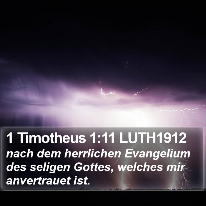 1 Timotheus 1:11 LUTH1912 Bible Study