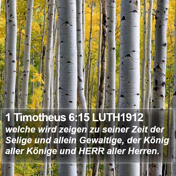 1 Timotheus 6:15 LUTH1912 Bible Study