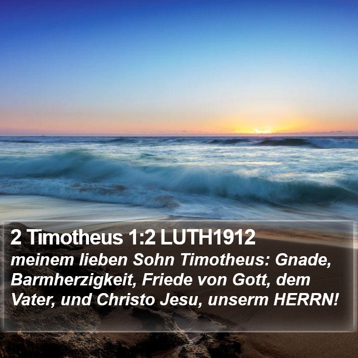 2 Timotheus 1:2 LUTH1912 Bible Study