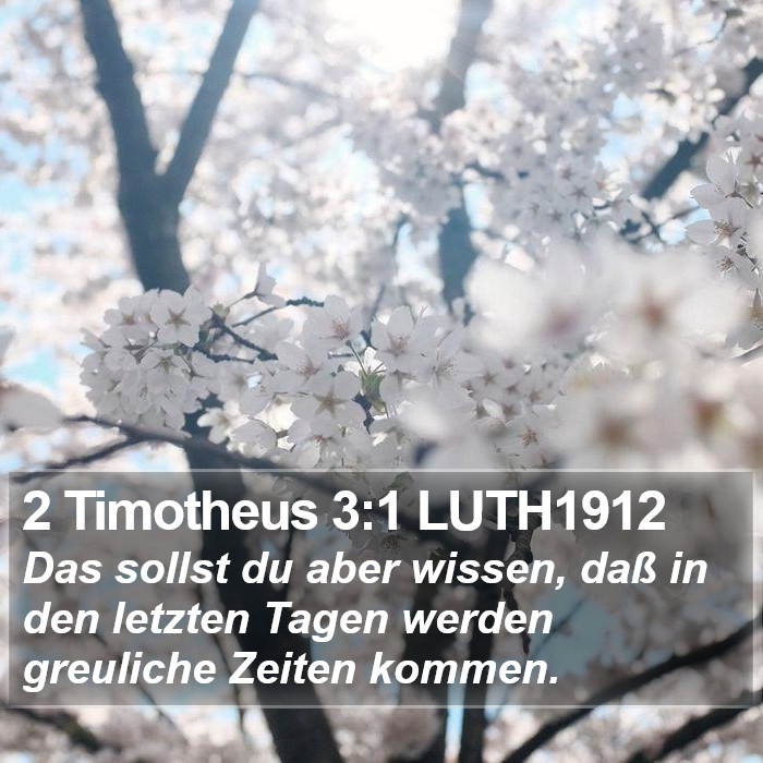 2 Timotheus 3:1 LUTH1912 Bible Study
