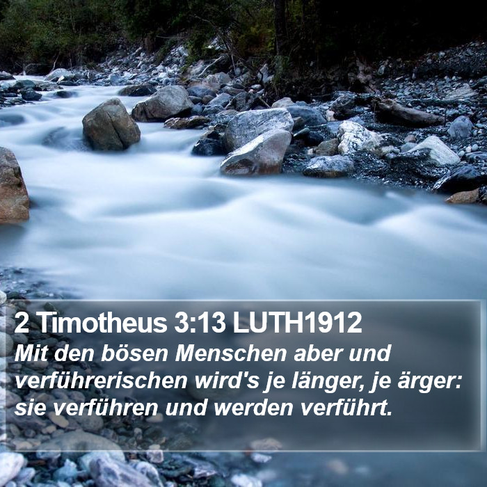 2 Timotheus 3:13 LUTH1912 Bible Study