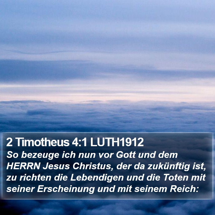 2 Timotheus 4:1 LUTH1912 Bible Study