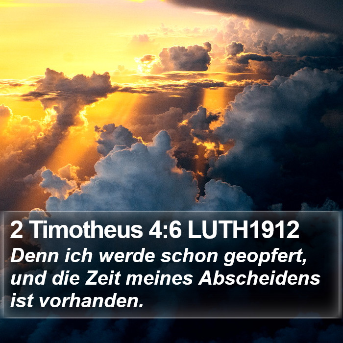 2 Timotheus 4:6 LUTH1912 Bible Study