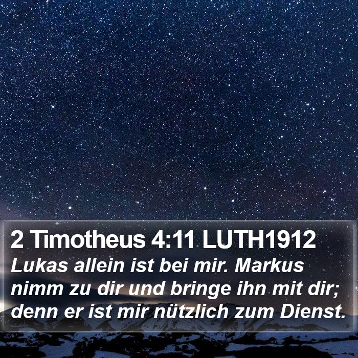 2 Timotheus 4:11 LUTH1912 Bible Study