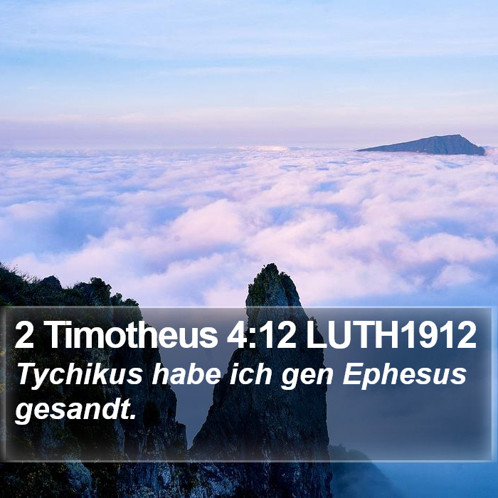 2 Timotheus 4:12 LUTH1912 Bible Study