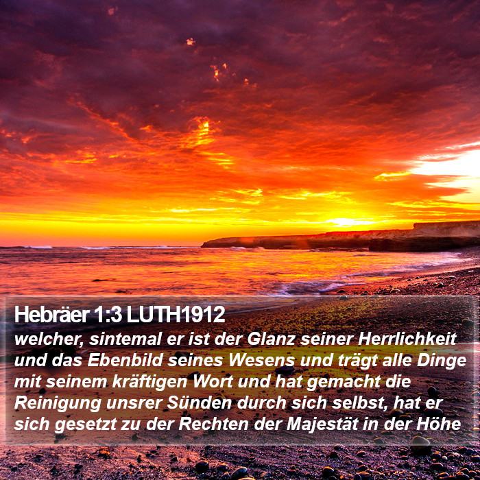 Hebräer 1:3 LUTH1912 Bible Study