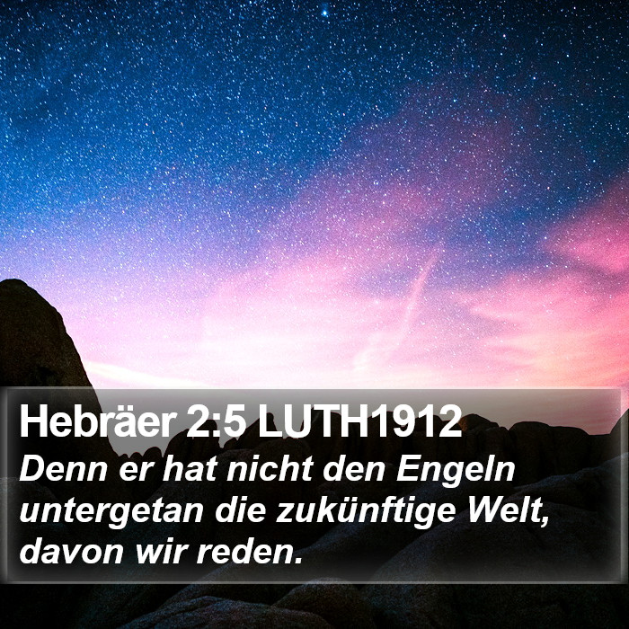 Hebräer 2:5 LUTH1912 Bible Study