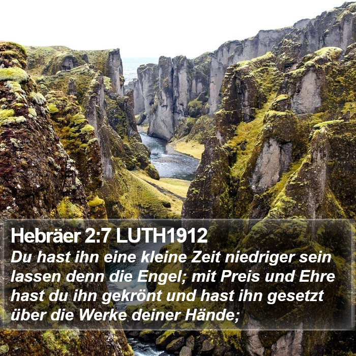 Hebräer 2:7 LUTH1912 Bible Study