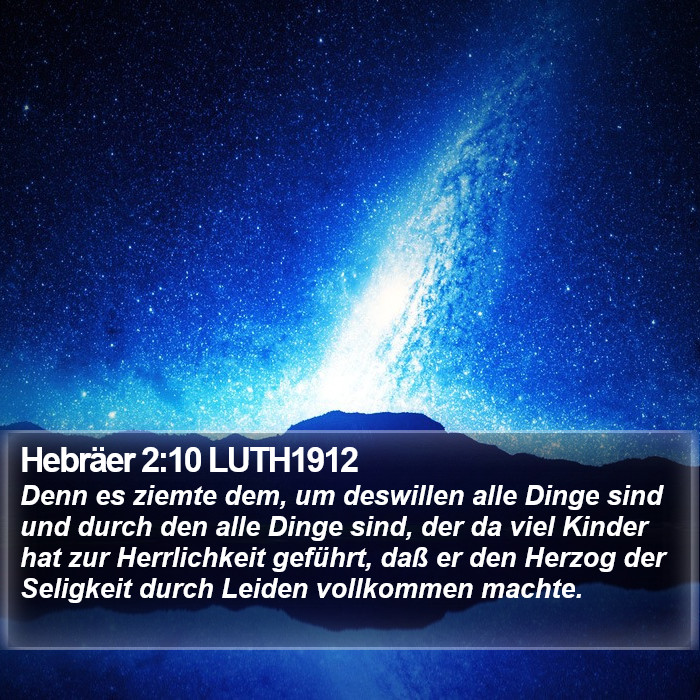 Hebräer 2:10 LUTH1912 Bible Study