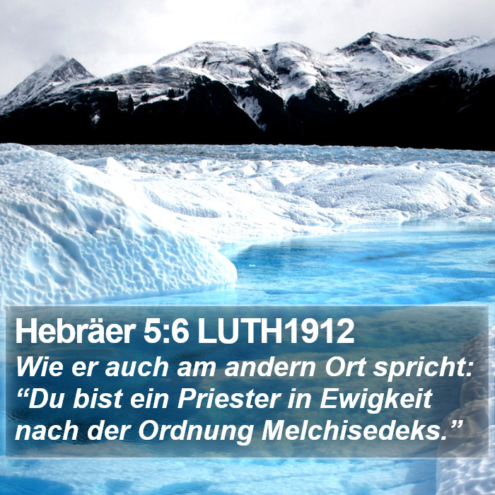 Hebräer 5:6 LUTH1912 Bible Study