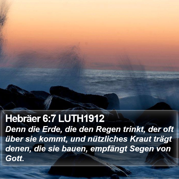 Hebräer 6:7 LUTH1912 Bible Study