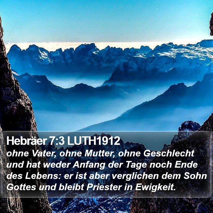 Hebräer 7:3 LUTH1912 Bible Study