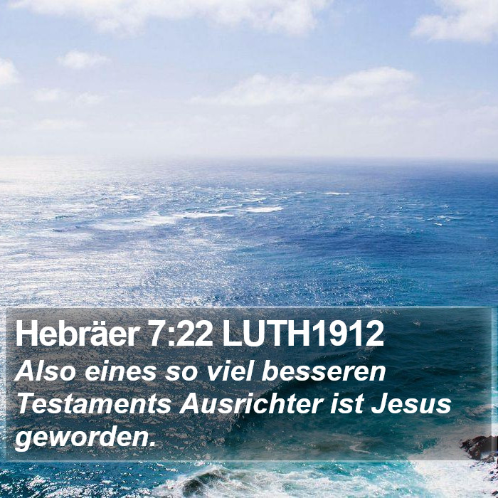 Hebräer 7:22 LUTH1912 Bible Study