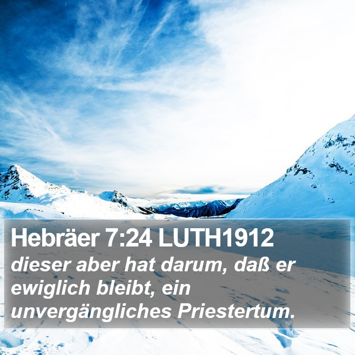 Hebräer 7:24 LUTH1912 Bible Study