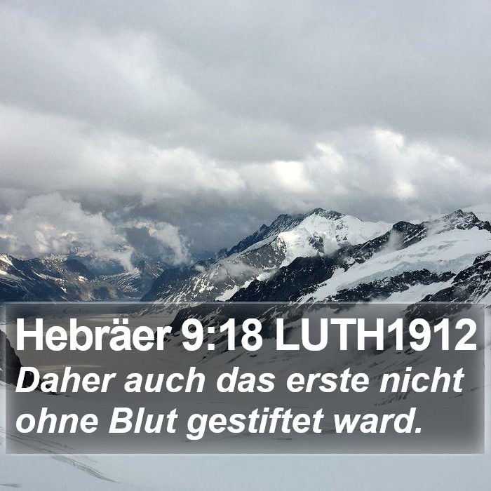 Hebräer 9:18 LUTH1912 Bible Study