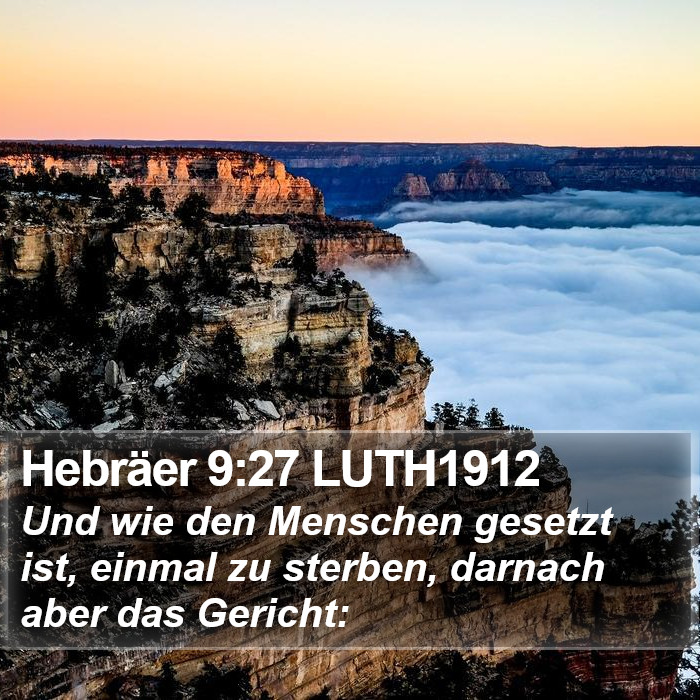 Hebräer 9:27 LUTH1912 Bible Study