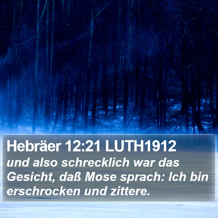 Hebräer 12:21 LUTH1912 Bible Study