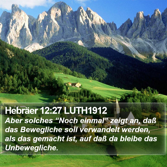 Hebräer 12:27 LUTH1912 Bible Study