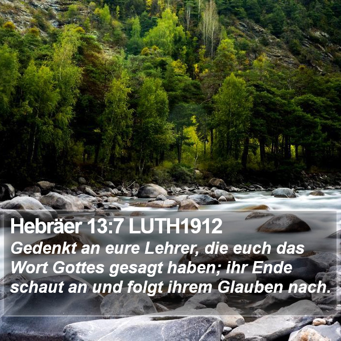 Hebräer 13:7 LUTH1912 Bible Study