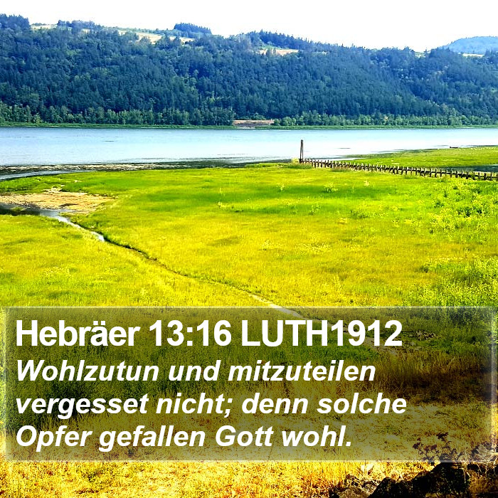 Hebräer 13:16 LUTH1912 Bible Study