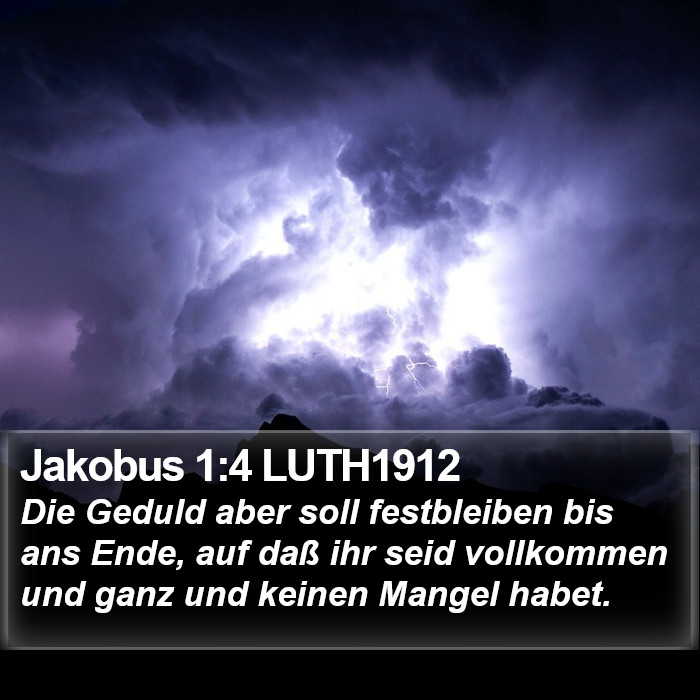 Jakobus 1:4 LUTH1912 Bible Study