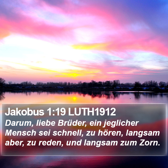 Jakobus 1:19 LUTH1912 Bible Study