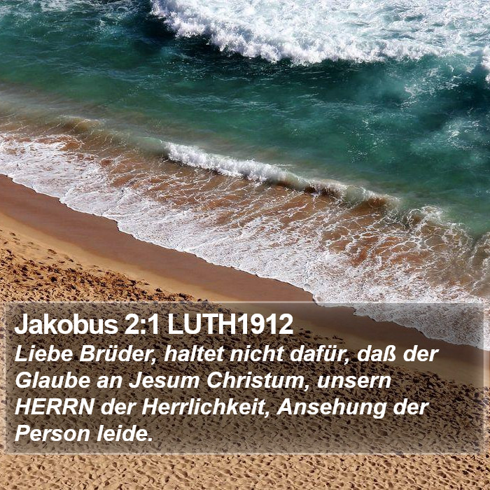 Jakobus 2:1 LUTH1912 Bible Study