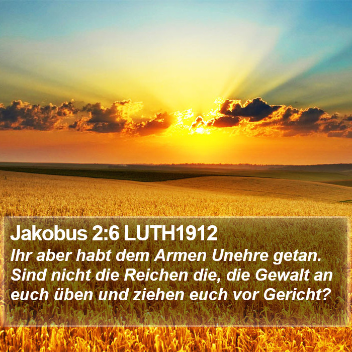 Jakobus 2:6 LUTH1912 Bible Study