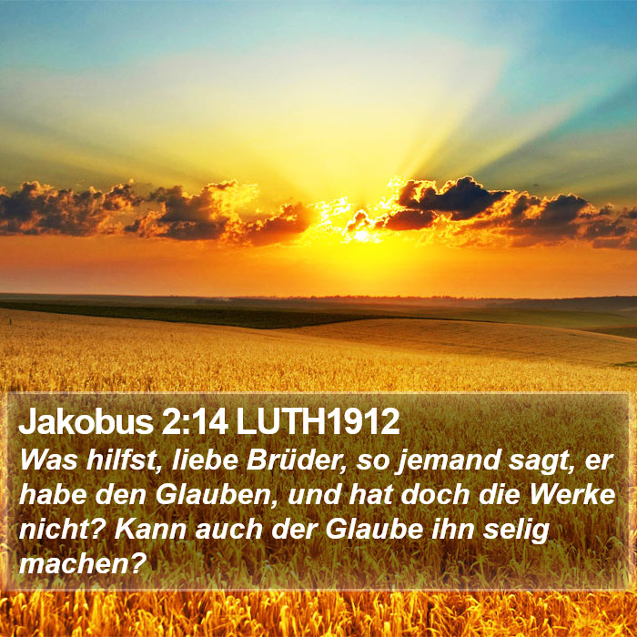 Jakobus 2:14 LUTH1912 Bible Study