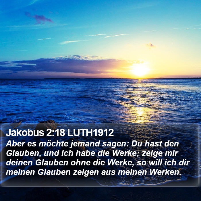 Jakobus 2:18 LUTH1912 Bible Study