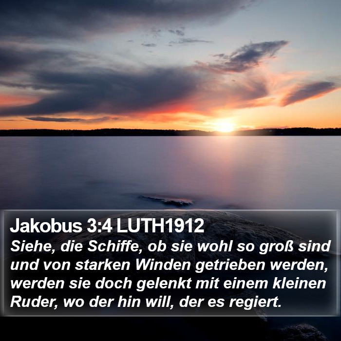 Jakobus 3:4 LUTH1912 Bible Study