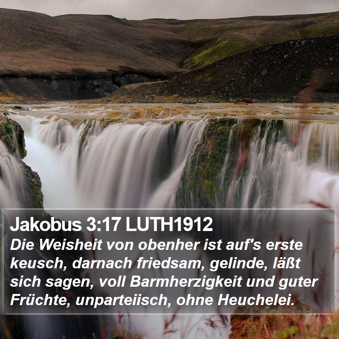 Jakobus 3:17 LUTH1912 Bible Study