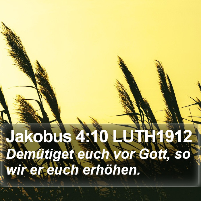 Jakobus 4:10 LUTH1912 Bible Study