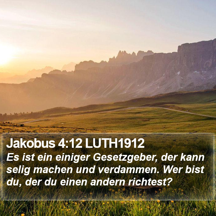 Jakobus 4:12 LUTH1912 Bible Study