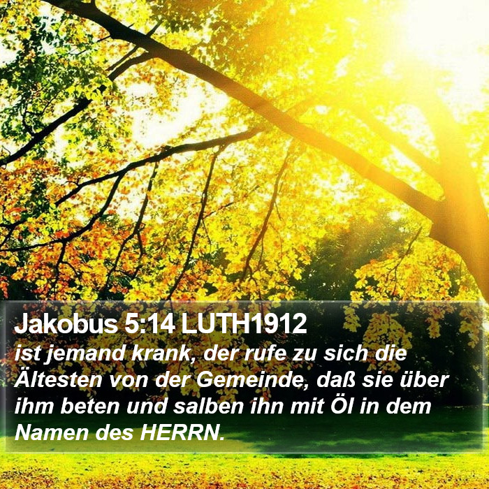 Jakobus 5:14 LUTH1912 Bible Study