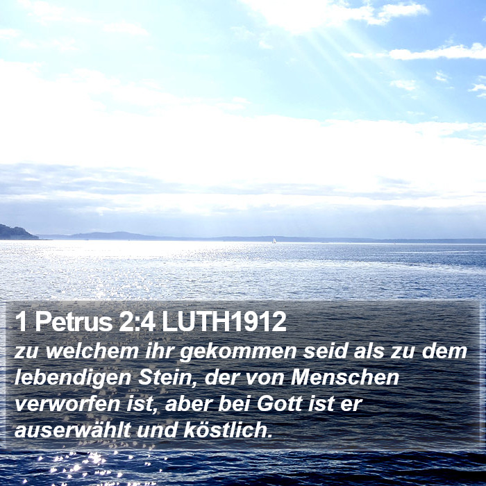 1 Petrus 2:4 LUTH1912 Bible Study