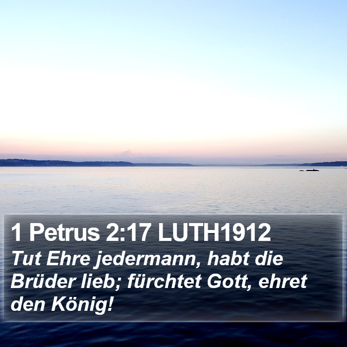 1 Petrus 2:17 LUTH1912 Bible Study