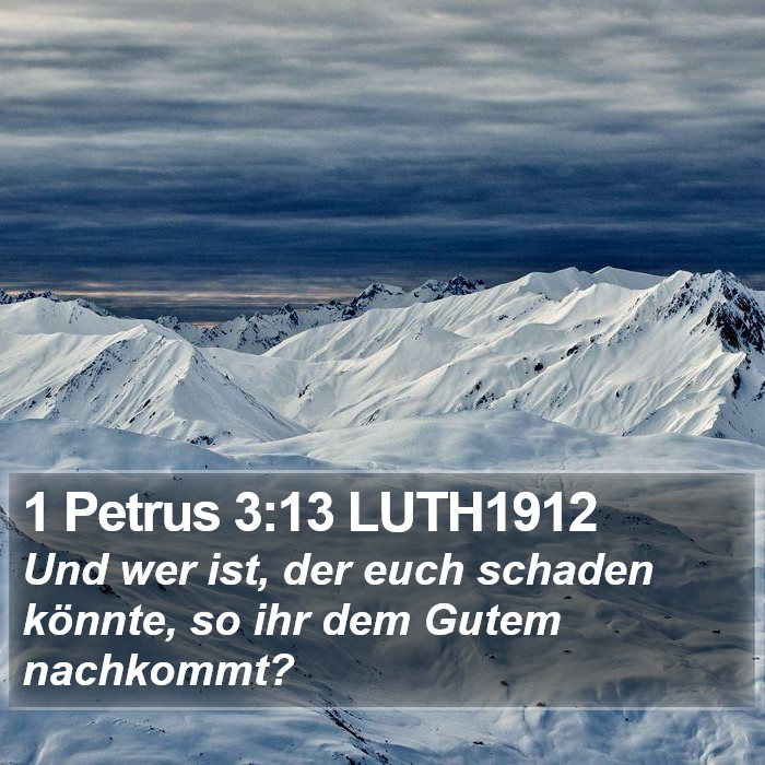 1 Petrus 3:13 LUTH1912 Bible Study