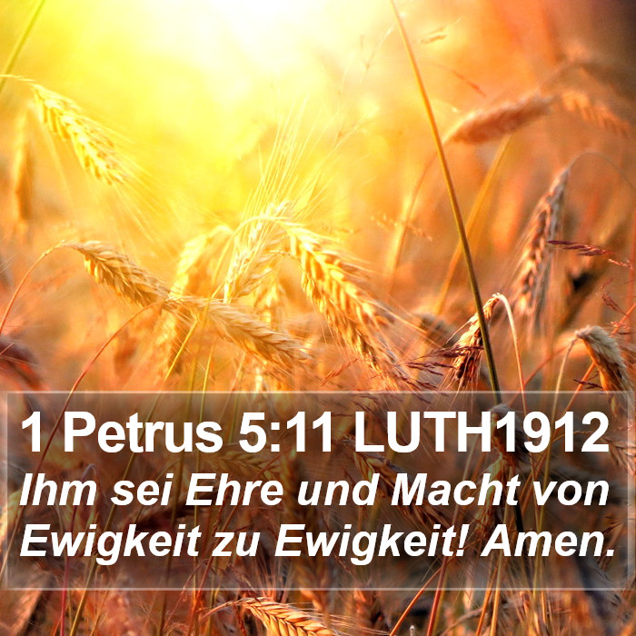 1 Petrus 5:11 LUTH1912 Bible Study