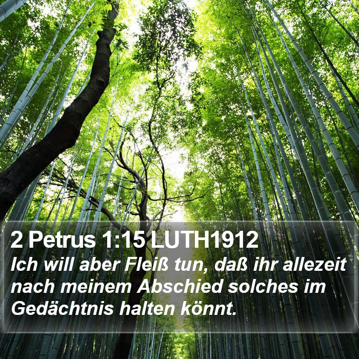 2 Petrus 1:15 LUTH1912 Bible Study