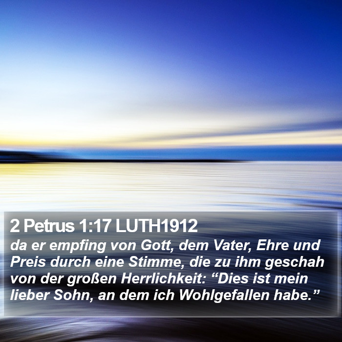 2 Petrus 1:17 LUTH1912 Bible Study