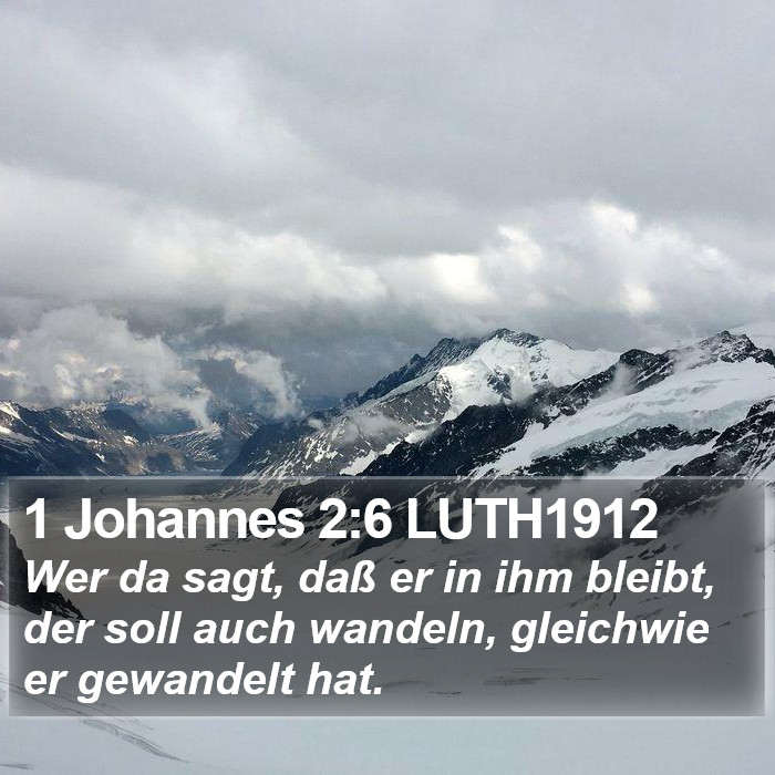 1 Johannes 2:6 LUTH1912 Bible Study