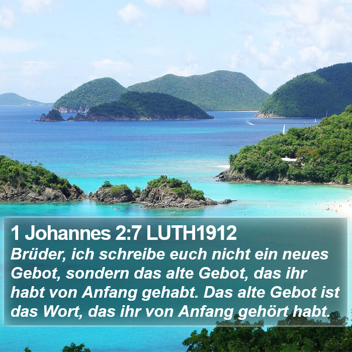 1 Johannes 2:7 LUTH1912 Bible Study