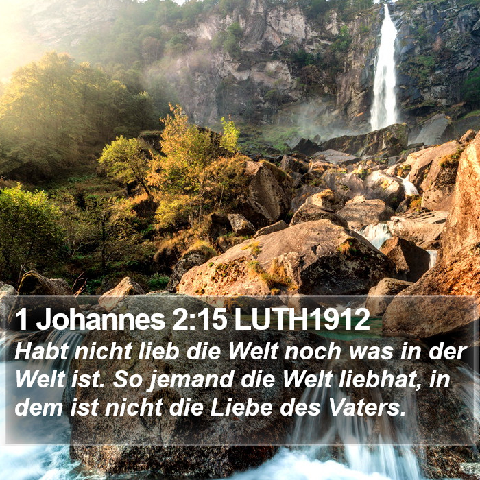 1 Johannes 2:15 LUTH1912 Bible Study